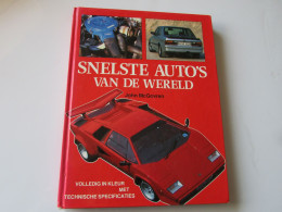 SNELSTE AUTO'S VAN DE WERELD IN KLEUR - Autres & Non Classés