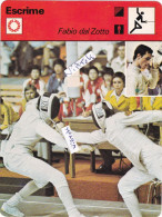 Fiche ESCRIME - SCHERMEN : Fabio Dal Zotto  ( Né Venise Italy 1957 ) - Fechten