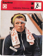 Fiche ESCRIME - SCHERMEN : Valentina Sidorova ( Né Moscou 1954 ) - Fechten
