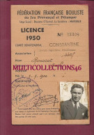 070425 - CARTE FFB Bouliste Jeu Provençal Pétanque MARSEILLE Licence 1950 Photo Identité SETIF ALGERIE - Lidmaatschapskaarten