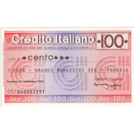 Italie, 100 Lire, 1976-09-06, Credito Italiano, NEUF - [10] Checks And Mini-checks