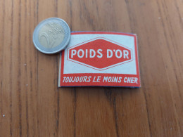 Ancienne étiquette *x Boîte D'allumettes Belgique "POIDS D'OR TOUJOURS LE MOINS CHER" - Matchbox Labels