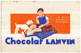 Buvard 21 X 13.5 Chocolat LANVIN Le Bon Chocolat Français   écolier Et Son Chien - Cocoa & Chocolat