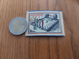 Ancienne étiquette Boîte D'allumettes Belgique "OOSTAKKER 1951" - Matchbox Labels