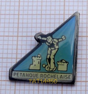 PAT14950 PETANQUE ROCHELAISE LA ROCHELLE TOUR SAINT NICOLAS ET TOUR DE LA CHAINE Dpt 17 CHARENTE MARITIME - Petanque