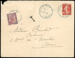 1 - Timbres-Taxe. 10c. Surch. Carmin, Obl. CàD D'ORAN Du 18/--/18 S/lettre Locale Affranchie à L'aide D'un 10c. Semeuse. - Altri & Non Classificati