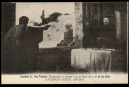 Arménie Moudjouk Deresi Assasinat Du Père Françiscain 23 Janvier 1920 En Haine De La Foi Et Des Alliés - Armenia