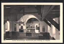 AK Pensier, Institut St-Dominique, La Chapelle - Chapelle