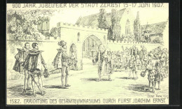 Künstler-AK Zerbst, Festpostkarte 900 Jähriges Jubiläum 1907, Errichtung Des Gesamtgymnasiums Durch Fürst Joachim - Zerbst