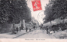 94 -  THIAIS - Rue Du Calvaire - Animée - 1908 - Thiais