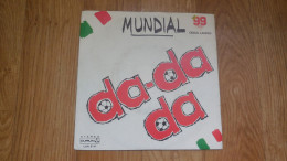 45 T. FOOT-BALL: C.M. 1982, (en Espagne), (Italie), Da-Da-Da:  MUNDIAL. - Autres & Non Classés
