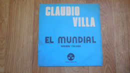 45 T. FOOT-BALL: C.M. 1982, (en Espagne), (Italie), Claudio Villa: El Mundial, (version Italienne) - Fiume. - Autres & Non Classés