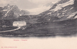 HOSPITAL SIMPLON, SWITZERLAND CCA. 1885 - Simplon