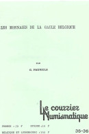 « Les Monnais De La Gaule Belgique » PAUWELS, G.. - Ed. Le Courrier Numismatique 35-36 - Books & Software