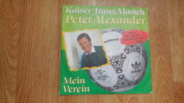 45 T. FOOT-BALL: C.M. 86, (au Mexique), (Allemagne), Peter Alexander: Kaiser Franz-Marsch - Verein. - Autres & Non Classés