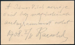 1908 Dr. Marosséllyei Kacsóh Pongrác (1873-1923) Zeneszerző Autográf Sorai és Aláírása Saját Névjegykártyáján. - Non Classés