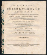 1819 Dubecz Tamás: Fő Tisztelendő Fejér György úr' ő Nagyságának Pesti új Hegyi Boldog Asszony Prépostjának; Császári 's - Non Classés