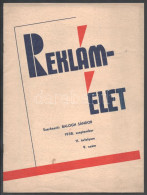 1938 Reklámélet. XI. évf. 9. Sz. 1938. Szeptember.Szerk.: Balogh Sándor. Bp., 1938, Ifj. Kellner Ernő-ny., 20 P. Fekete- - Non Classés