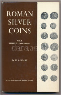 H.A. Seaby: Roman Silver Coins. Vol II. - From Tiberius To Commodus (Római Ezüst érmék. II. Kötet, Tiberiustól Commodusi - Non Classificati