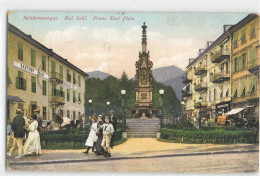 AUTRICHE #FG51920 BAD ISCHL SALZKAMMERGUT FRANZ KARL PLATZ - Bad Ischl