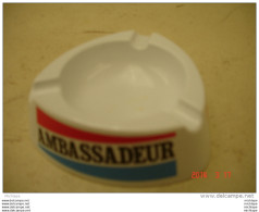 CENDRIER  AMBASSADEUR  DIAMETRE 12 Cm TRES BON ETAT - Ashtrays