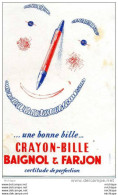 BUVARD   CRAYON BILLE  BAIGNOL ET FARJON   15X20 - Stationeries (flat Articles)