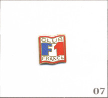 Pin's Automobile - Compétition / Formule 1 - Club France. Non Estampillé. EGF. T1080-07 - F1