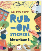 Rub-on-stickers Kleurboeken - In The City - Autres & Non Classés