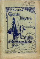 Delcampe - Nouveau Guide Illustré De La Côte D'Emeraude (E. Herpin 102 Pages Art Déco) - Reiseprospekte
