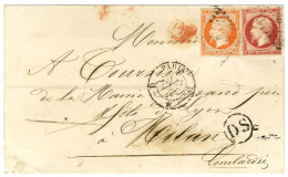Losange D / N° 16 + 17 Càd D PARIS D / * Sur Lettre 2 Ports Pour Milan Au Tarif Autrichien Du 1/1/58 Pour La Lombardie.  - 1853-1860 Napoléon III.