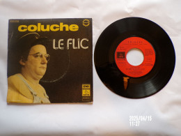 EP 45 T COLUCHE   LE FLIC  CHE PATHE 2C 010-97156 - Disco & Pop