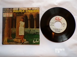 EP 45 T GIGLIOLA CINQUETTI  DIO COME TI AMO  CHE FESTIVAL F1472 - Disco & Pop