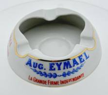 Rare Ancien Cendrier. Aug. Eymael. Cigares. Cigarettes . La Grande Firme Indépendante. Porcelaine Fuisseaux Baudour. - Porcelain