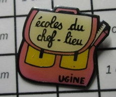 313d Pin's Pins / Beau Et Rare / ADMINISTRATIONS / CARTABLE UGINE ECOLES DU CHEF LIEU - Administración