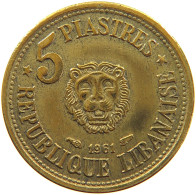 LEBANON 5 PIASTRES 1961 #s171 0575 - Libanon