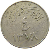 SAUDI ARABIA 4 GHIRSH 1378 #s146 0135 - Arabie Saoudite