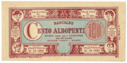 100 ALBOPUNTI BANCALBO BUONO CONCORSO ALBI MODELLO GRANDE C II TIPO 1951 SPL- - [ 7] Errors & Varieties