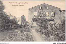 AKQP7-0722-54 - DOMEVRE - Westlcher Kiegsschauplatz - Muhle Bei Domevre - Domevre En Haye
