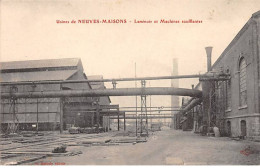 Usines De NEUVES MAISONS - Laminoir Et Machines Soufflantes - Très Bon état - Neuves Maisons