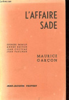 L'affaire Sade - Edition Numérotée Exemplaire N°258/1000. - Garçon Maurice, Pauvert Jean-Jacques - 1957 - Non Classés