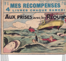 O13- N° 8 MES RECOMPENSES CHAQUE SAMEDI - HACHETTE - AUX PRISES AVEC LES REQUINS - 4 SCANS - Hachette