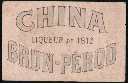 Buvard 22,3 X 14,3 CHINA BRUN-PEROD  Liqueur De 1812       (de Voiron Isère) - Liquor & Beer