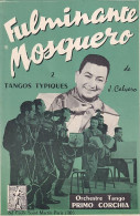 PRIMO CORCHIA - FULMINANTE + MOSQUERO  - PARTITION - Autres & Non Classés