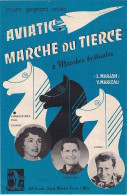 YVETTE HORNER / ANDRE VERCHUREN / AIMABLE : AVIATIC + MARCHE DU TIERCE  - PARTITION - Autres & Non Classés