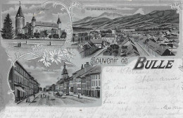 SOUVENIER DE BULLE ► Mehrbild Karte Anno 1901  (oben Links Knick) - Bulle