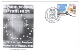 REFERENDUM, VOTE FOR EUROPE AND CONSTITUTION, TIMISOARA STAMP ON  COVER, 2003, ROMANIA - Briefe U. Dokumente