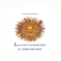Programme - Les Nuits Vénitiennes Au Temps Des Rois : Grand Canal De Versailles [1991] - Programme