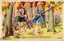 Delcampe - CPSM - Illustrateurs Blanchard - Bibiche - Humour - "Pas Un Lapin, On Doit Leur Faire Peur" Fillettes - Fusils - Blanchard