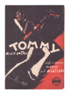 TOMMY - BLACK BOTTOM - EDIZIONI C.A. BIXIO - MILANO - Spartito - Musique Folklorique