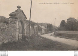 E16-60) ENVIRONS DE COMPIEGNE - ATTCHY (OISE) L'ENTREE DU VILLAGE  - (2 SCANS) - Attichy